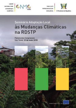 SEMINÁRIO NACIONAL “ADAPTAÇÃO LOCAL ÀS MUDANÇAS CLIMÁTICAS NA RDSTP”